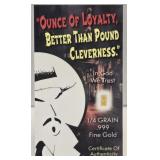 1/4 Grain .999 Gold 'Ounce of Loyalty' Benchmark