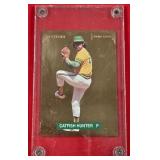 N - JIM "CATFISH" HUNTER "PURE GOLD" BASEBALL CARD