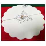 43 - SCALLOPED CERAMIC WELCOME HOME PLAQUE