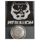 PIT BULLION 1OZ .999 FINE SILVER (356 B)