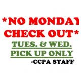 NO MONDAY PICK UP!!!