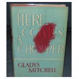 Gladys Mitchell. Here Comes a Chopper. 1st. Gladys Mitchell. Here Comes a Chopper. 1st.