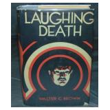 Walter Brown. Laughing Death. 1st Edition.