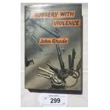 John Rhode. Robbery With Violence. 1st U.K.
