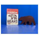 "Except Bears" Sign & Metal Bear Decor