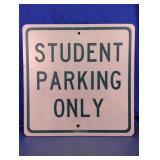 Student Parking Only Metal Sign