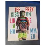 Like A Hammer Art Book Hardcover by J. Gibson