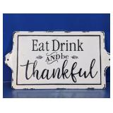 Eat Drink And Be Thankful Metal Wall Sign