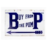 Vintage BP Buy From The Pump Enameled Sign