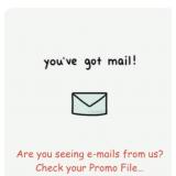 Are you seeing e-mails from us?