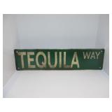 TEQUILA WAY SIGN