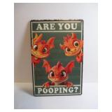 ARE YOU POOPING FUNNY DRAGON BATHROOM METAL SIGN