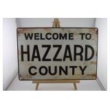 WELCOME TO HAZZARD COUNTY METAL SIGN 12X8 DUKES OF