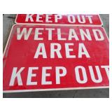 4- "Wetland Area Keep Out" Signs, 3ft.Wx2ft.T