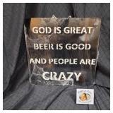 Novelty Sign "God is Great Beer is Good"