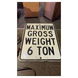 6 Ton Weight Limit Metal Sign