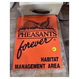 Plastic Pheasants Forever Sign