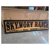 Custom Wooden Sign with ï¿½Skywoky Ranch Est. 2019ï¿½