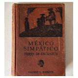 MEXICO SIMPATICO Tierra De Encantos  c1929