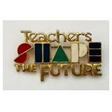 "REN" Teachers Shape The Future Pin