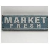 "MARKET FRESH" Tin Sign