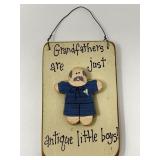 Grandfathers Are Just Antique Little Boys Sign