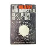 1959 Fritz Sternberg The Military and Industrial R