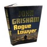 John Grisham Rogue Lawyer First Edition Hardcover