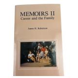 James H. Robertson, Memoirs II: Career and Family
