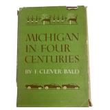 1954 Michigan in Four Centuries by F. Clever Bald