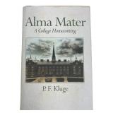 P. F. Kluge - Alma Mater: A College Homecoming