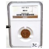 1927 INDIAN HEAD $2.5 GOLD - (NGC MS 61)