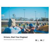 Drivers, Start Your Engines!