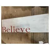 Hand Made Wooden Sign "BELIEVE"
