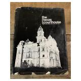 THE TEXAS COURTHOUSE - History Hardcover Book