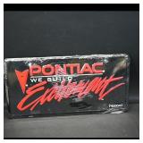 Pontiac License Plate ï¿½ "We Built Excitement"...