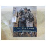 THE CIVIL WAR SOLDIER 'A PHOTOGRAPHIC JOURNEY'