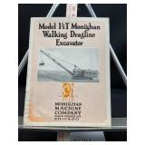 Model 1.5 T Monaghan Walking Dragline Excavator