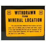 Withdrawn from Mineral Location Metal Sign