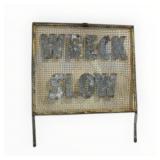 Race Track Wreck Slow Sign