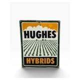 Hughes Hybrid Seed Metal Single Sided Sign