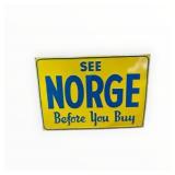 See Norge Before You Buy Embossed Metal Sign