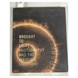 Brought To Light Photography & The Invisible