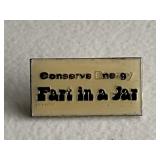 Vintage 'Conserve Energy Fart In A Jar' Pin