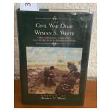The Civil War Diary of Wyman S White Book