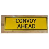 Convoy Ahead Sign