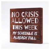 st Heaven No Crisis Allowed Wood Office Sign