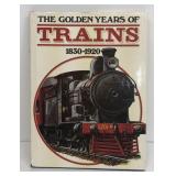 The golden years of trains 1830 to 1920