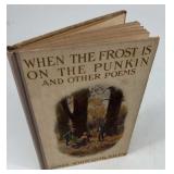 James Whitcomb Riley ï¿½When the Frost is on the