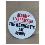 Mamie start packing the Kennedy